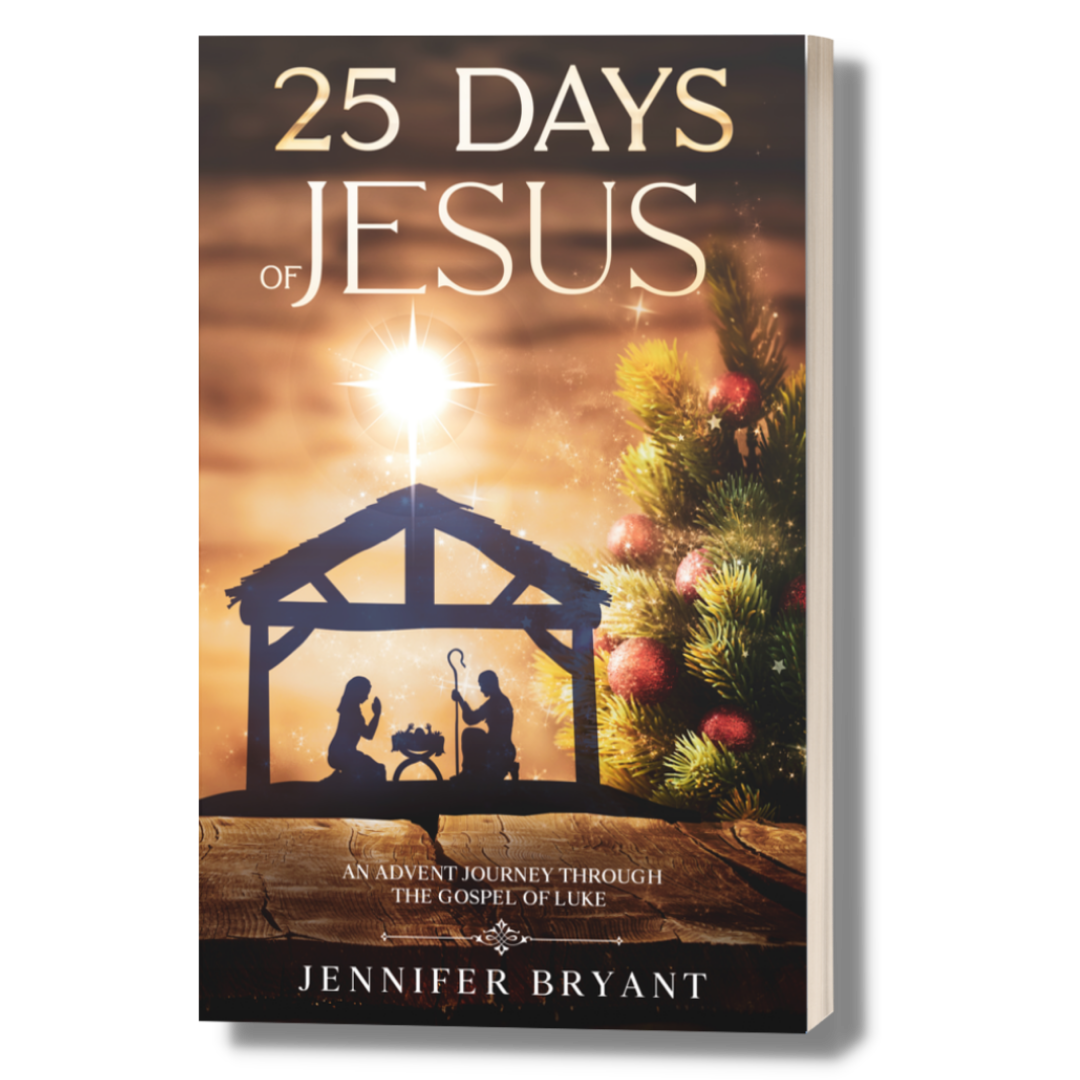 25 Days of Jesus: An Advent Journey through the Gospel of Luke